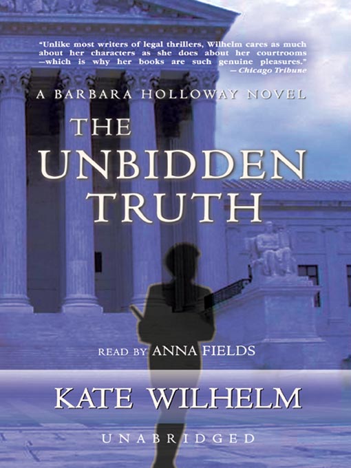 Title details for The Unbidden Truth by Kate Wilhelm - Wait list
